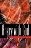 Angry With God