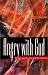 Books : Angry With God