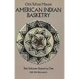 American Indian Basketry by Otis Tufton Mason