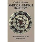 Click here to buy American Indian Basketry by Otis Tufton Mason.