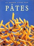 Le Grand livre des pâtes