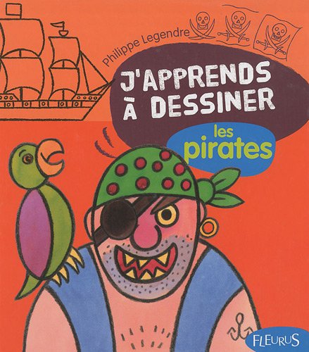 J'apprends à dessiner les pirates : Avec un bloc de papier Canson