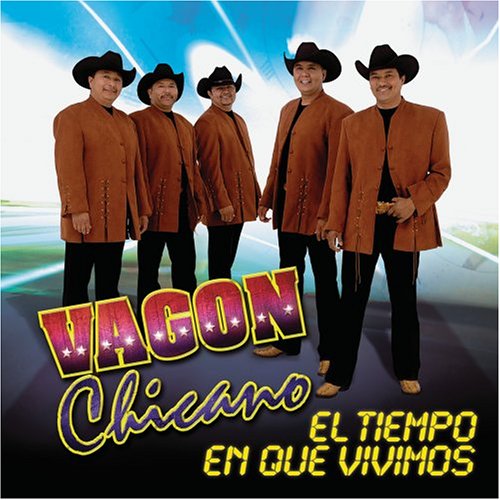 Vagon Chicano - El Tiempo en Que Vivimos - Zortam Music