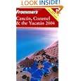 Frommer's Cancun, Cozumel and the Yucatan 2004 by David Baird and Lynne Bairstow