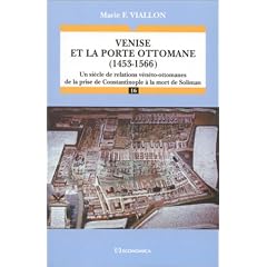 Venise et la porte ottomane (1453-1566)