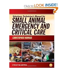Veterinary Technician's Manual for Small Animal Emergency and Critical Care by Christopher Norkus
