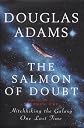 The Salmon of Doubt: And Other Writings