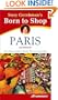 Suzy Gershman's(r) Born to Shop Paris, 9th Edition