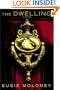 The Dwelling: A Novel