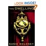 The Dwelling: A Novel