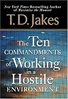 Ten Commandments of Working in a Hostile Environment