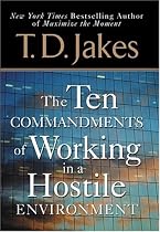 Ten Commandments of Working in a Hostile Environment