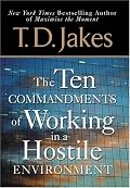 Ten Commandments of Working in a Hostile Environment