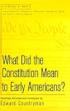 What Did the Constitution Mean To Early Americans? (Historians at Work)
