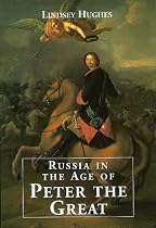 Russia in the Age of Peter the Great
