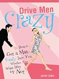 Drive Men Crazy