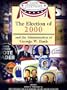The Election of 2000 and the Administration of George W. Bush (Major Presidential Elections and the Administrations That Followed)