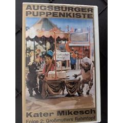 Augsburger Puppenkiste - Kater Mikesch Folge 2: Grossmutters Rahmtopf [VHS]
