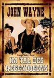 Im Tal des Regenbogens - John Wayne