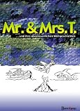 Mr. & Mrs. T. und ihre abenteuerlichen Weltgeschichten - Inge Thomes