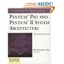 Pentium Processor System Architecture (2nd Edition) (PC System Architecture Series)