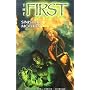 The First v. 3: Sinister Motives