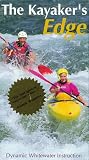 The Kayaker's Edge : Dynamic Whitewater Insrtuction