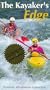 The Kayaker's Edge : Dynamic Whitewater Instruction [VHS]