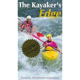 The Kayaker's Edge : Dynamic Whitewater Instruction [VHS]