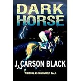 Dark Horse ~ J. Carson Black