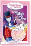 Angelina Ballerina: The Magic of Dance
