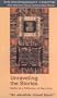 Unraveling the Stories:  Quilts as a Reflection of Our Lives [VHS]