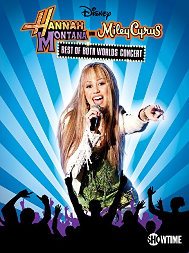 Hannah Montana & Miley Cyrus: Best of Both Worlds