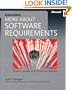 More About Software Requirements: Thorny Issues and Practical Advice
