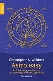 Produkt-Bild: Astro easy: In 5 Schritten entdecken, was das eigene Horoskop verr&auml;t