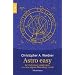 Astro easy: In 5 Schritten entdecken, was das eigene Horoskop verr�t