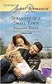 Stranger in a Small Town (Harlequin Superromance) (Paperback)