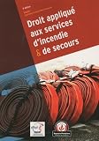 Droit appliqu� aux services d'incendie et de secours