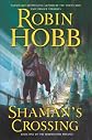 Shaman's Crossing: The Second Son Trilogy (Soldier Son Trilogy)