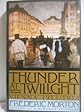 Thunder at Twilight: Vienna, 1913-1914