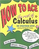 How to Ace the Rest of Calculus **ISBN: 9780716741749**