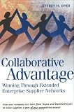 Collaborative Advantage: Winning Through Extended Enterprise Supplier Networks