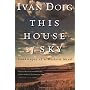 This House of Sky: Landscapes of a Western Mind by Ivan Doig