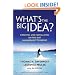 What's the Big Idea? Creating and Capitalizing on the Best New Management Thinking