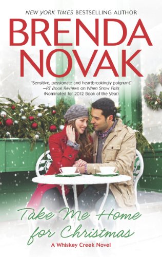 Take Me Home for Christmas (Whiskey Creek) by Brenda Novak