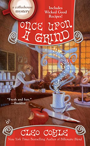 Once Upon a Grind (A Coffeehouse Mystery Book 14)
