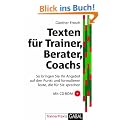 Texten f�r Trainer, Berater, Coachs. So schreiben Sie professionelle Texte (Gabal TrainerPraxis): So schreiben Sie professionelle Texte