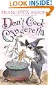 Don't Cook Cinderella: A School Story with a Difference