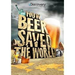 How Beer Saved The World
