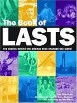 The Book of Lasts: The Stories Behind the Endings That Changed the World (Book Of...)